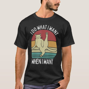 Camiseta Hago lo que quiero cuando quiero sarcásticas gatas