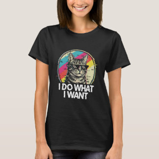 Camiseta Hago lo que Quiero Gato Divertido Genial Tranquilo