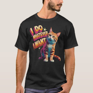 Camiseta "Hago lo que quiero" Gato gracioso