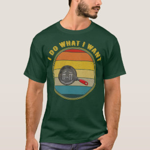 Camiseta Hago Lo Que Quiero Llorar A La Pan De Fría