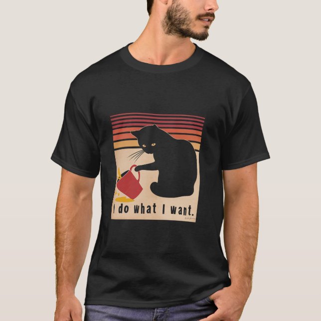 Camiseta Hago Lo Que Quiero Que El Gato Negro Lover Mascota (Anverso)