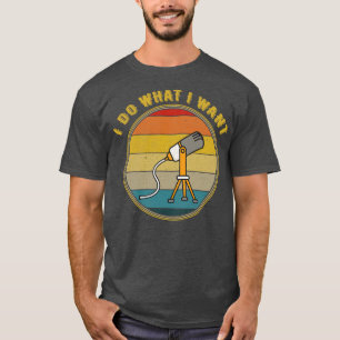 Camiseta Hago Lo Que Quiero Que Mic Asmr Esté Molesto