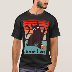 Camiseta Hago lo que quiero que un gato rebelde derrame un