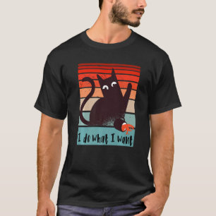 Camiseta Hago lo que quiero que un gato rebelde derrame una