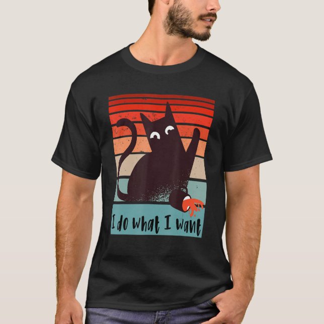 Camiseta Hago lo que quiero que un gato rebelde derrame una (Anverso)