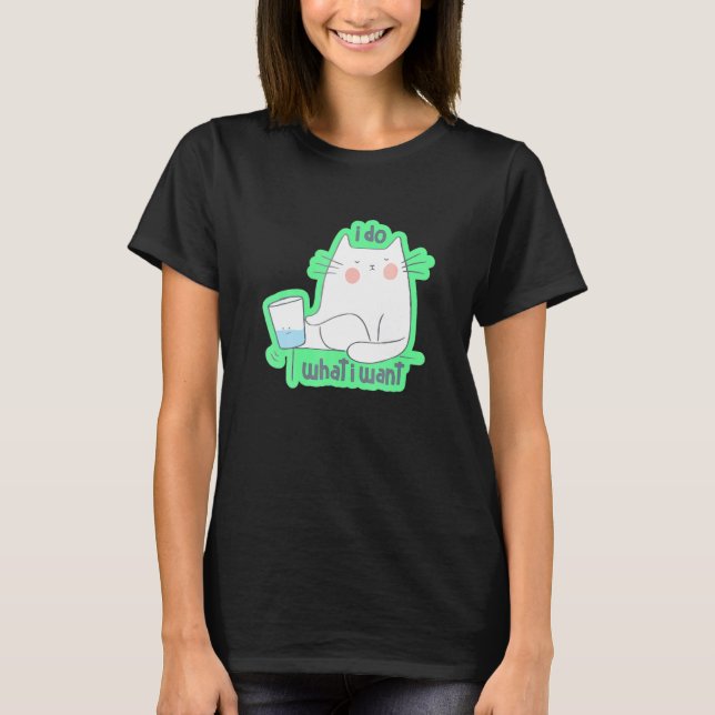 Camiseta Hago Lo Que Quiero Un Gato Para El Humor Mascota Y (Anverso)