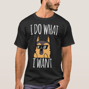 Camiseta Hago Lo Que Quiero Un Pastor Alemán