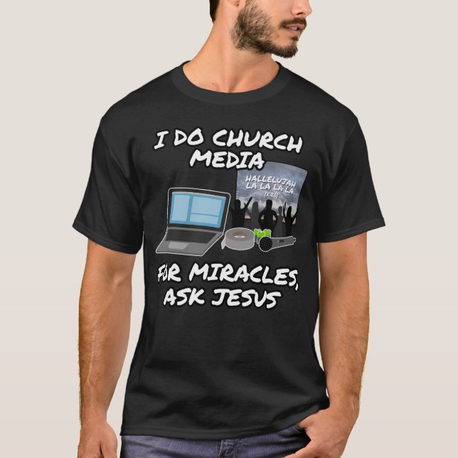 Camiseta Hago Los Medios De La Iglesia Para Los Milagros Pr (Anverso)