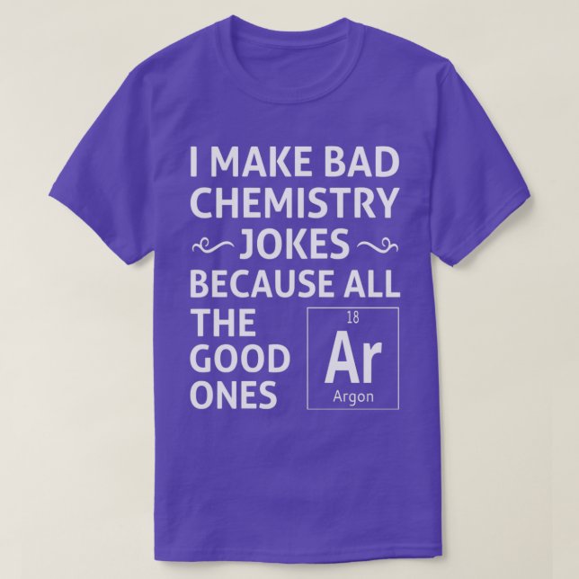 Camiseta Hago malos Chistes de química (Diseño del anverso)