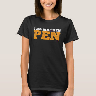 Camiseta Hago Matemáticas En Pluma