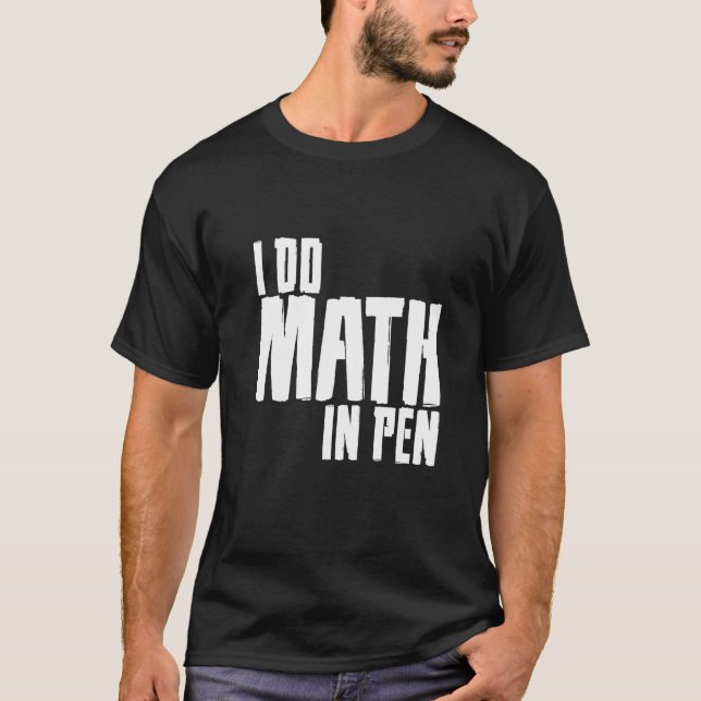 Camiseta Hago Matemáticas En Pluma (Anverso)