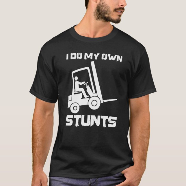 Camiseta Hago mi propio elevador de horquilla 1 (Anverso)