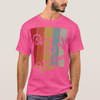 Camiseta Hago mi propio Stunts en bicicleta de montaña Funn
