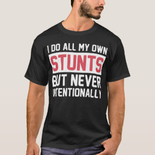 Camiseta Hago mis propias tonterías pero nunca intencional