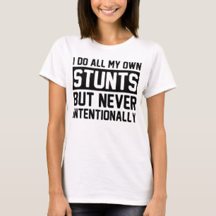 Camiseta Hago mis propias tonterías pero nunca intencional