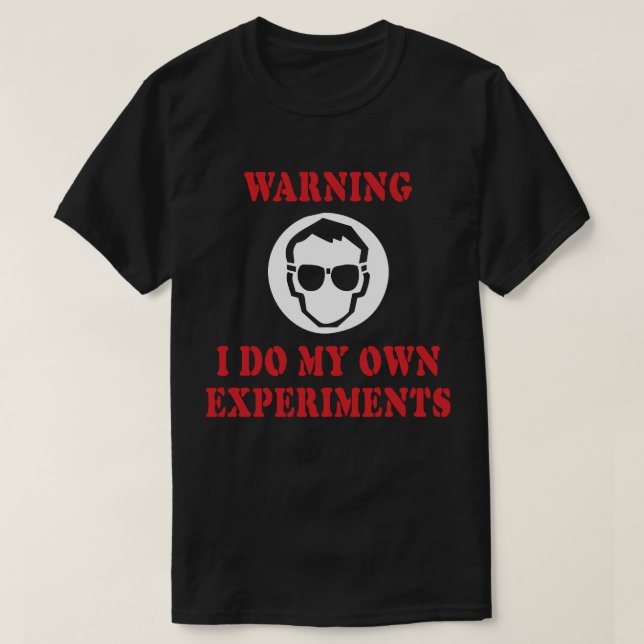 Camiseta Hago mis propios experimentos - Inventor Científic (Diseño del anverso)