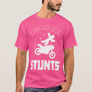 Camiseta Hago mis propios trucos Accidente Roto Lesión Moto