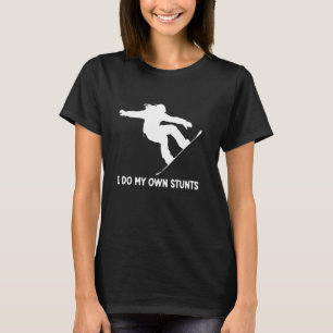 Camiseta Hago mis propios trucos divertido snowboarding rec