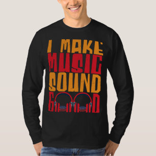 Camiseta Hago Música Sonido Buen Ingeniero De Audio