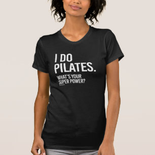 Camiseta Hago Pilates - cuál es su superpoder -   el chica