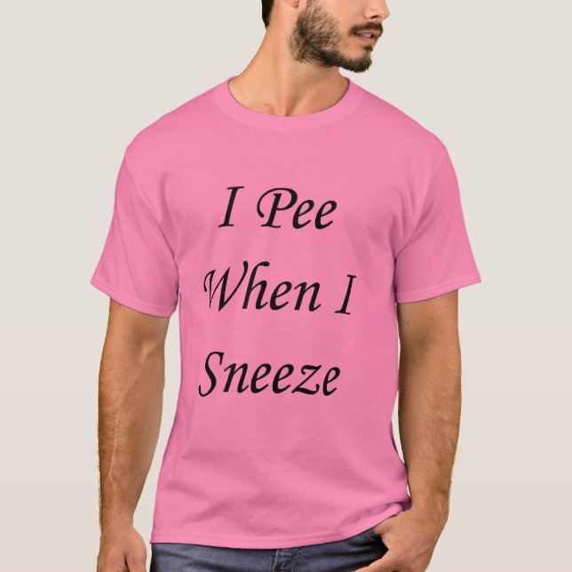 Camiseta Hago pis cuando estornudo (Anverso)