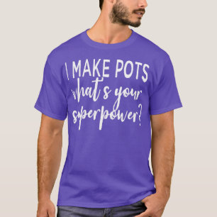 Camiseta Hago Pots Cual Es Tu Superpoder
