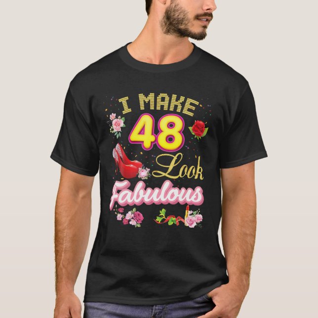 Camiseta Hago Que 48 Se Vean Fabulosos 48 Años Felices Pink (Anverso)
