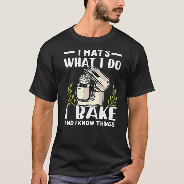 Camiseta Hago que Bread Baker sepa cosas que hacer pan de p (Anverso)