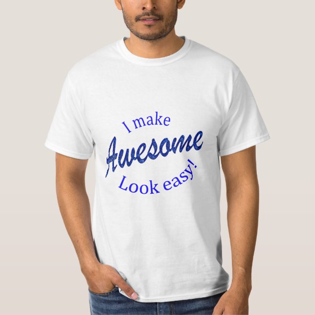 Camiseta Hago Que El Asombro Parezca Fácil (Anverso)