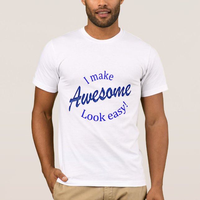 Camiseta Hago Que El Asombro Parezca Fácil (Anverso)