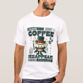 Camiseta Hago que el café desaparezca