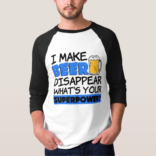 Camiseta Hago que la cerveza desaparece cuál es su (Anverso)