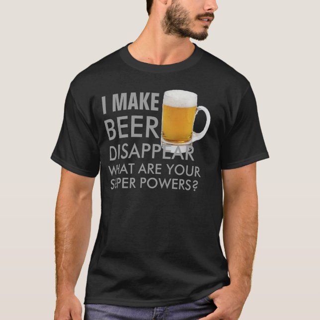 Camiseta hago que la cerveza desaparece diseño divertido de (Anverso)