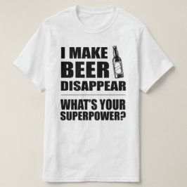 Camiseta Hago que la cerveza desaparece divertido