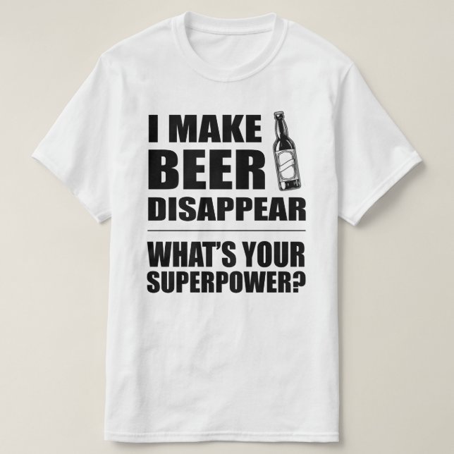 Camiseta Hago que la cerveza desaparece divertido (Diseño del anverso)