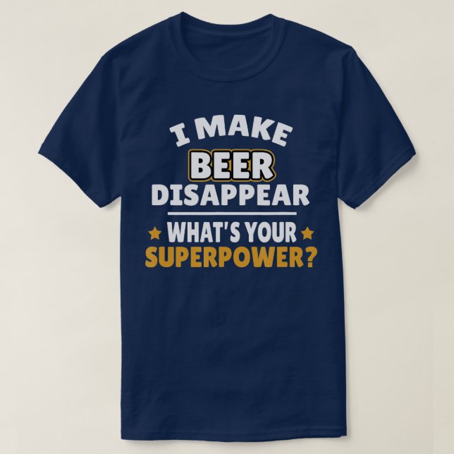 Camiseta Hago Que La Cerveza Desaparezca (Diseño del anverso)