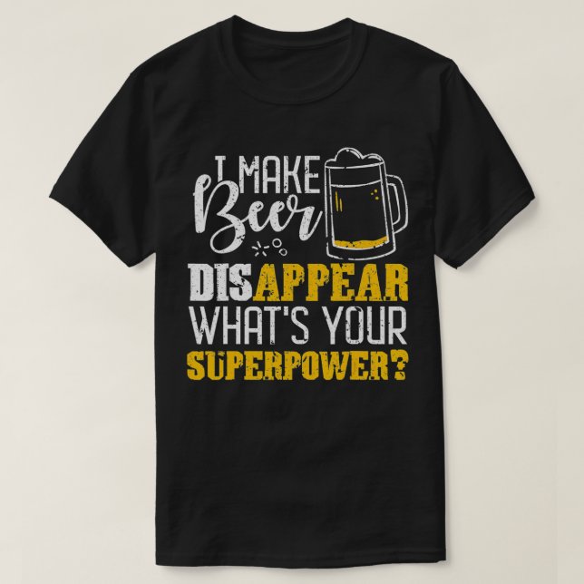 Camiseta Hago que la cerveza desaparezca, ¿cuál es tu super (Diseño del anverso)