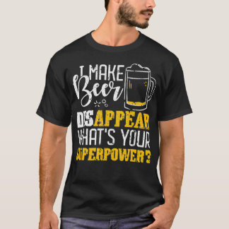 Camiseta Hago que la cerveza desaparezca, ¿cuál es tu super