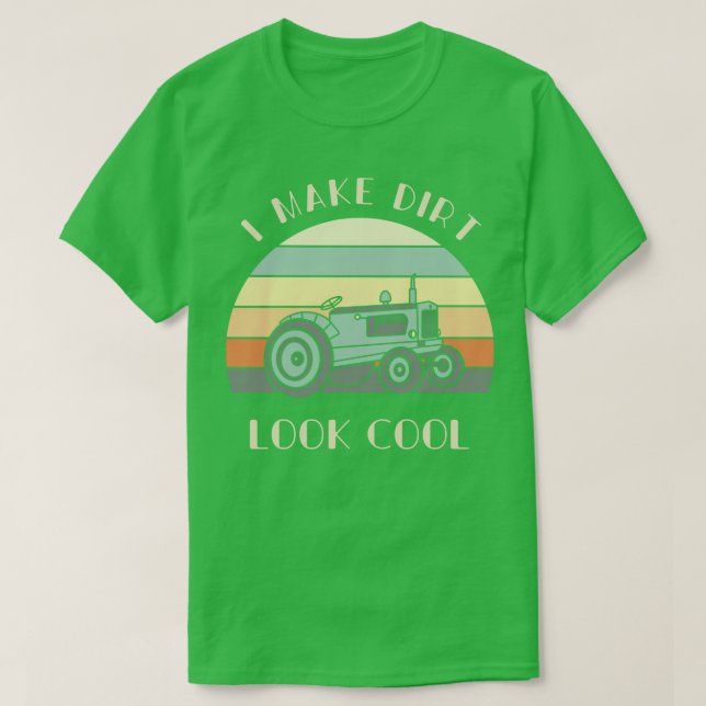 Camiseta Hago que la suciedad se vea en Guay Tractor Lover  (Diseño del anverso)