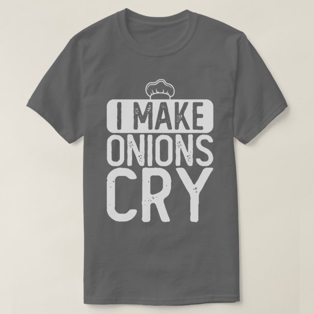 Camiseta Hago Que Las Cebollas Lloren Chef (Diseño del anverso)