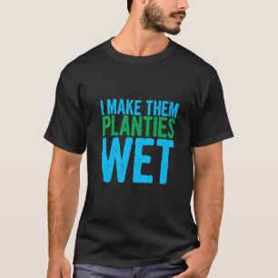 Camiseta Hago Que Las Plantas Se Hagan Oír
