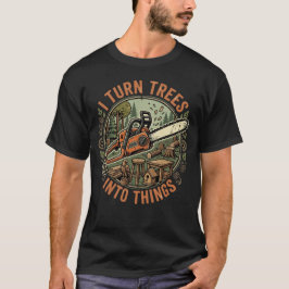 Camiseta Hago que los árboles sean útiles Humor de carpinte