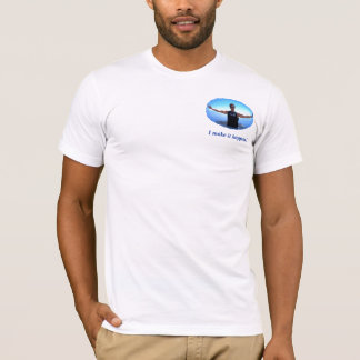 Camiseta ¡Hago que sucede!
