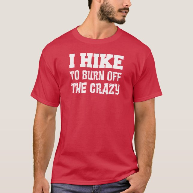 Camiseta Hago Senderismo Para Quemar El Loco (Anverso)