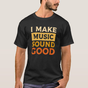 Camiseta Hago Sonido Musical Buen Golpe Al Productor De Mús