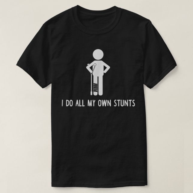 Camiseta Hago Todos Mis Propias Piedras Bien Dadas Lesiones (Diseño del anverso)