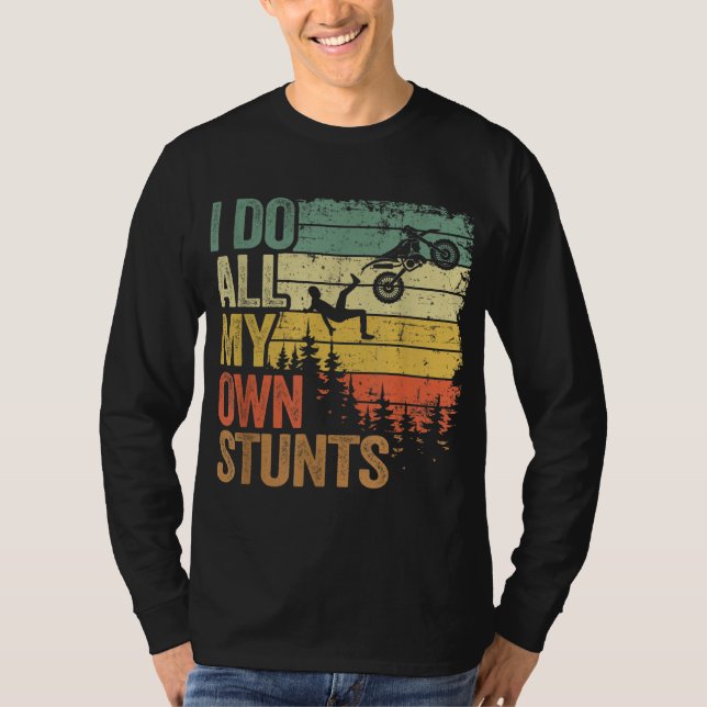 Camiseta Hago Todos Mis Propios Tontos Motocross Dad Biker  (Anverso)
