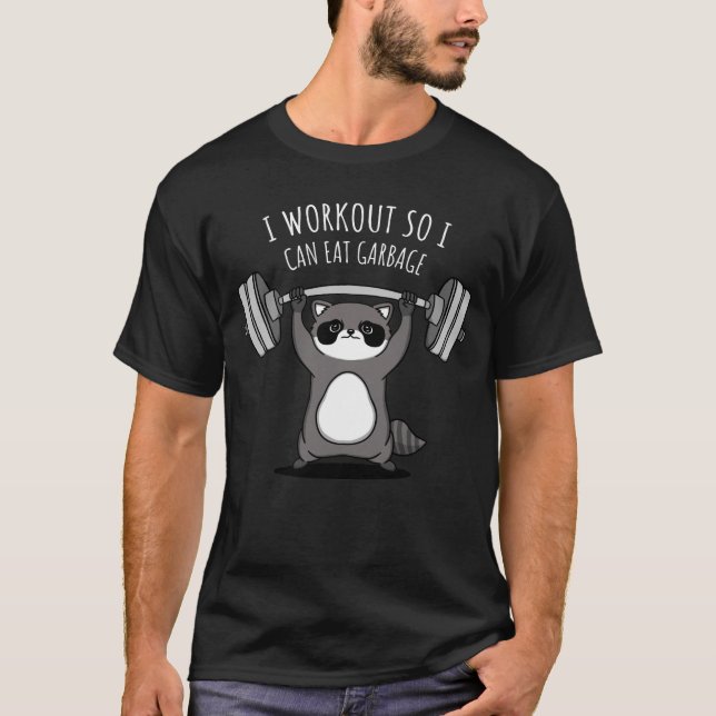 Camiseta Hago Trabajo Para Comer Basura - Gracioso Raccoon  (Anverso)