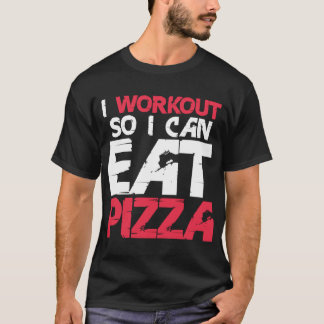 Camiseta Hago Trabajo Para Comer Pizza Graciosa Gimnasio Gi