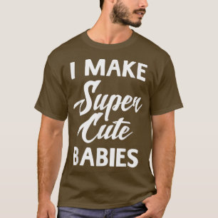 Camiseta Hago Unir a los bebés super adorables